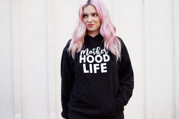 Mother HOOD LIFE™ Hoodie