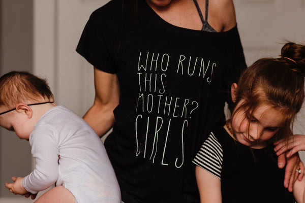 Who Runs This Mother? GIRLS -Adult Tee