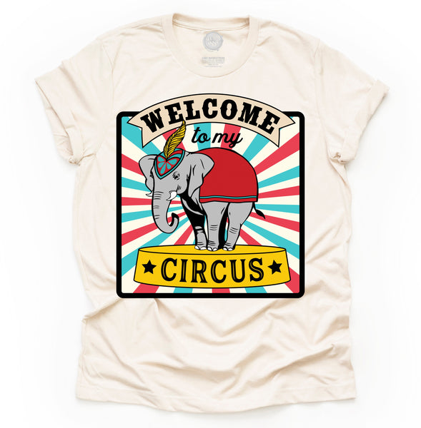 Welcome to My Circus Unisex Adult Tee