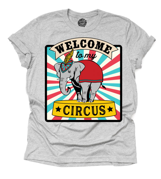 Welcome to My Circus Unisex Adult Tee