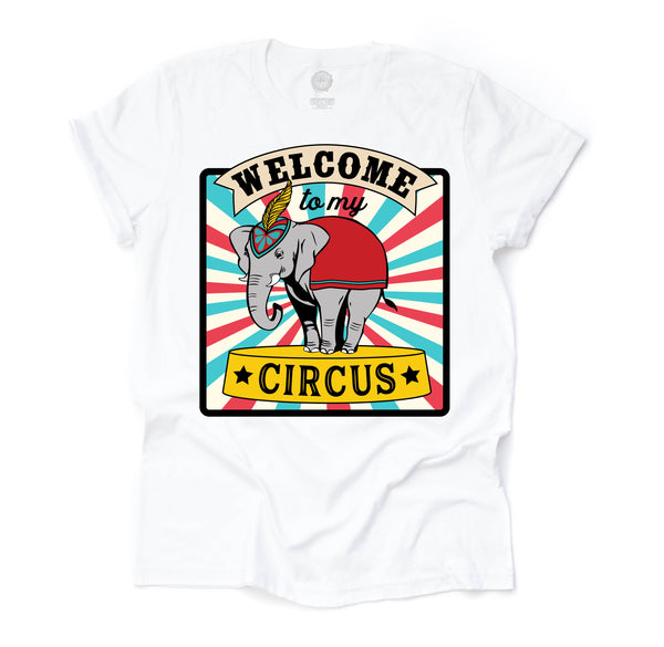 Welcome to My Circus Unisex Adult Tee