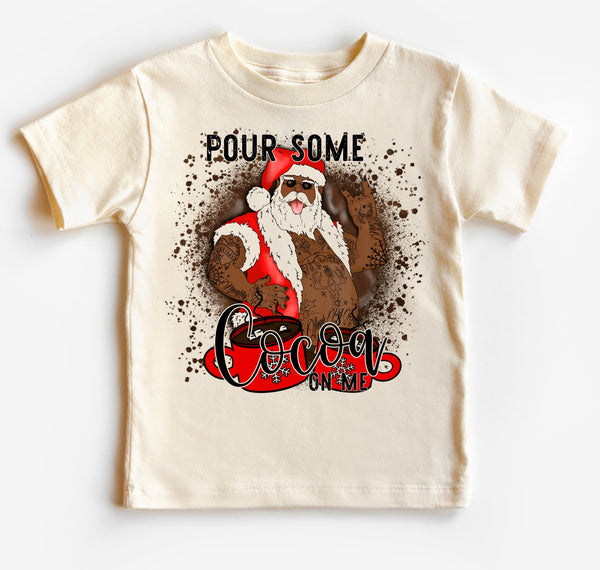 Pour Some Cocoa On Me Kids Tee