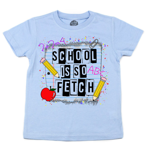 School is So Fetch Kids Tee