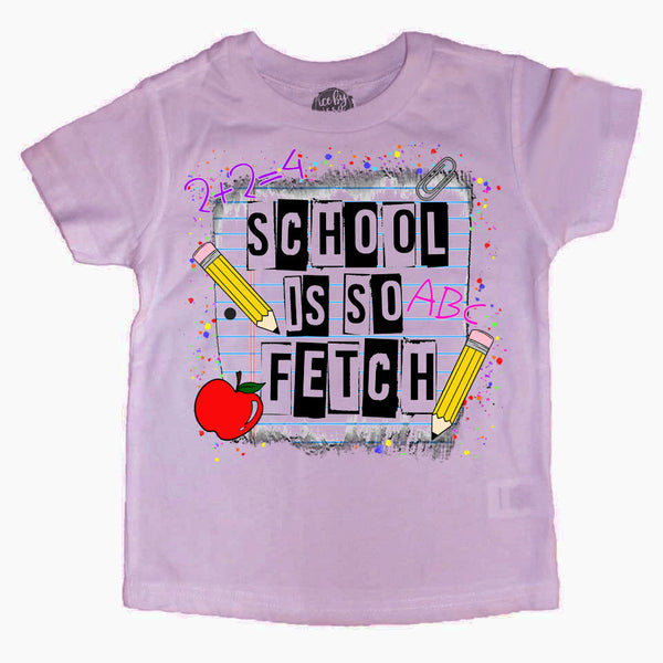 School is So Fetch Kids Tee