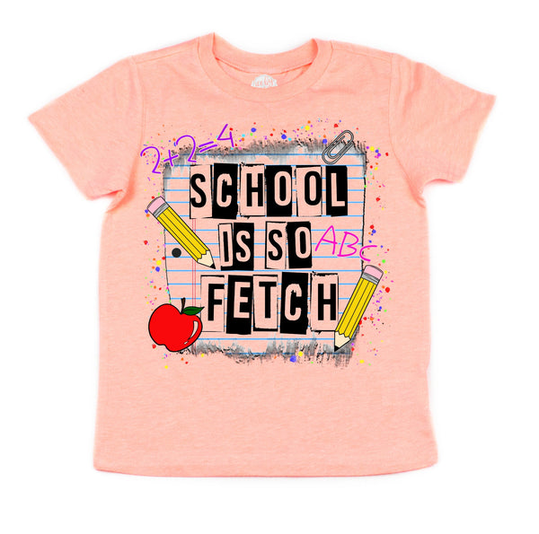 School is So Fetch Kids Tee