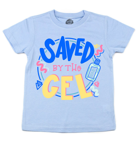 Saved by the Gel Kids Tee