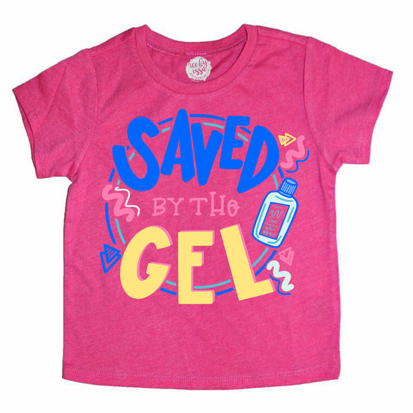 Saved by the Gel Kids Tee