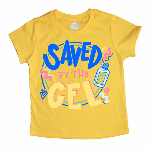 Saved by the Gel Kids Tee