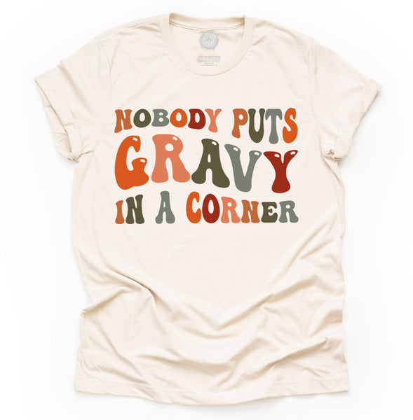 Nobody Puts Gravy In a Corner Unisex Adult Tee