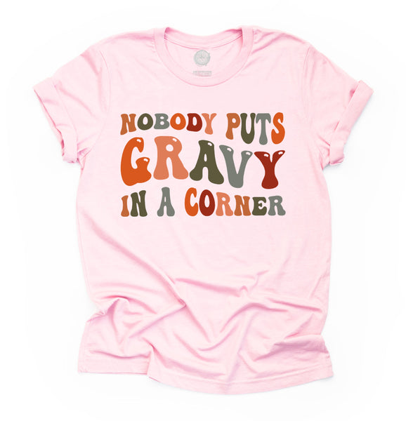 Nobody Puts Gravy In a Corner Unisex Adult Tee