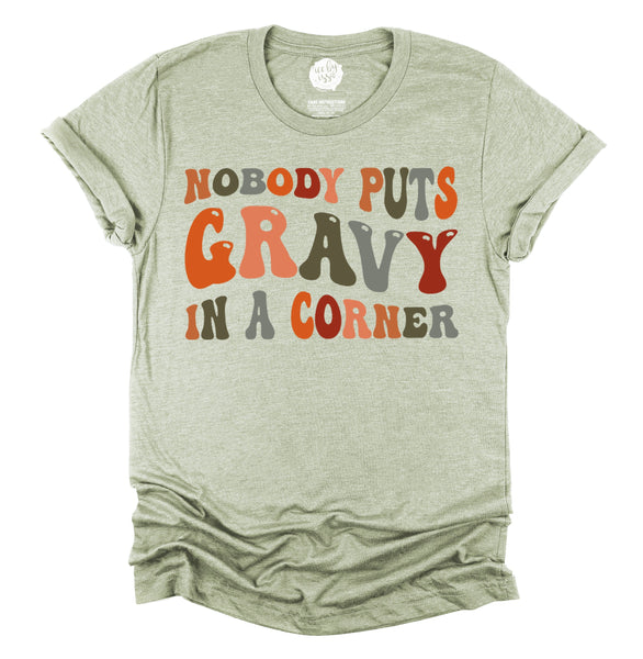 Nobody Puts Gravy In a Corner Unisex Adult Tee