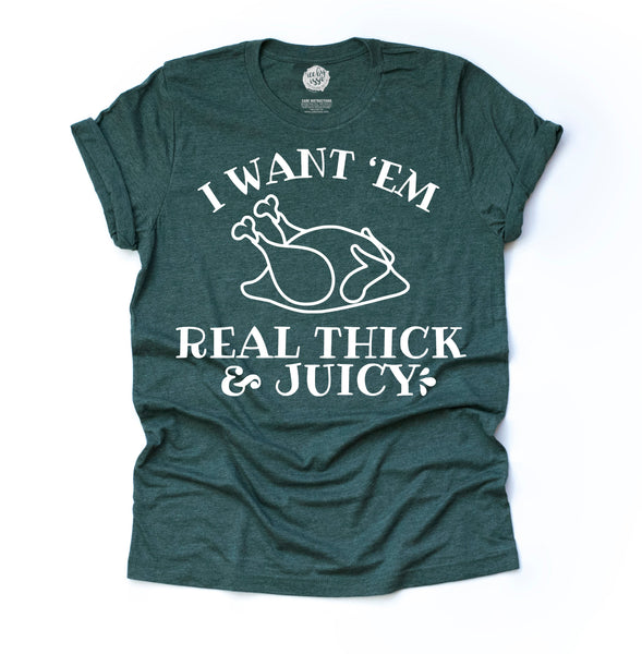 Real Thick and Juicy Turkey Adult Unisex Tee