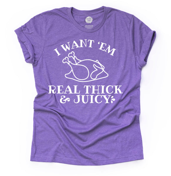 Real Thick and Juicy Turkey Adult Unisex Tee