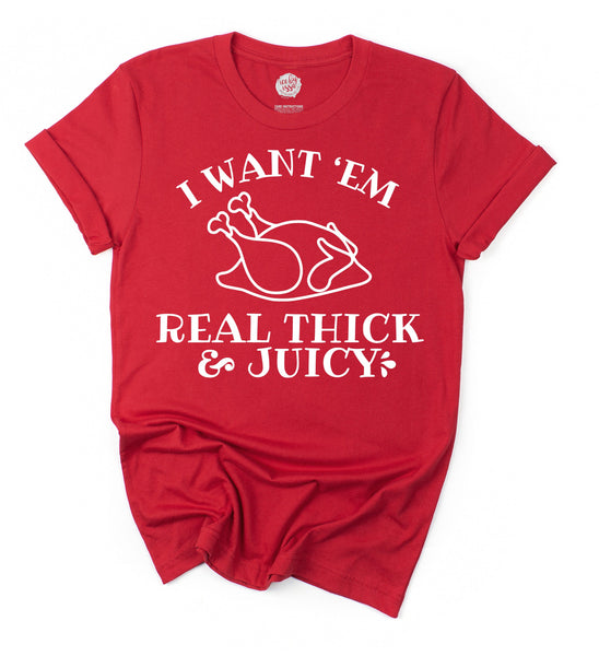 Real Thick and Juicy Turkey Adult Unisex Tee