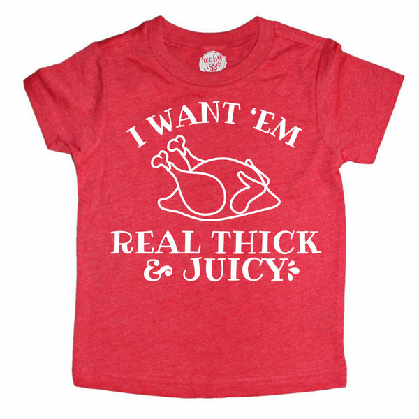 Real Thick and Juicy Turkey Kids Tee