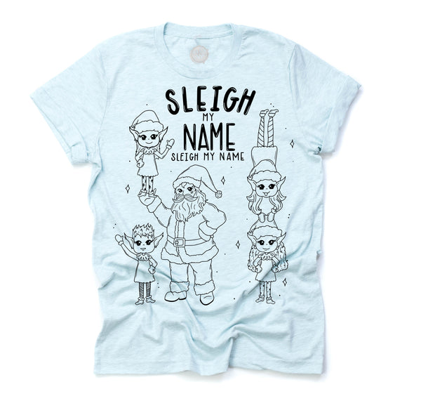 Sleigh My Name Unisex Adult Tee