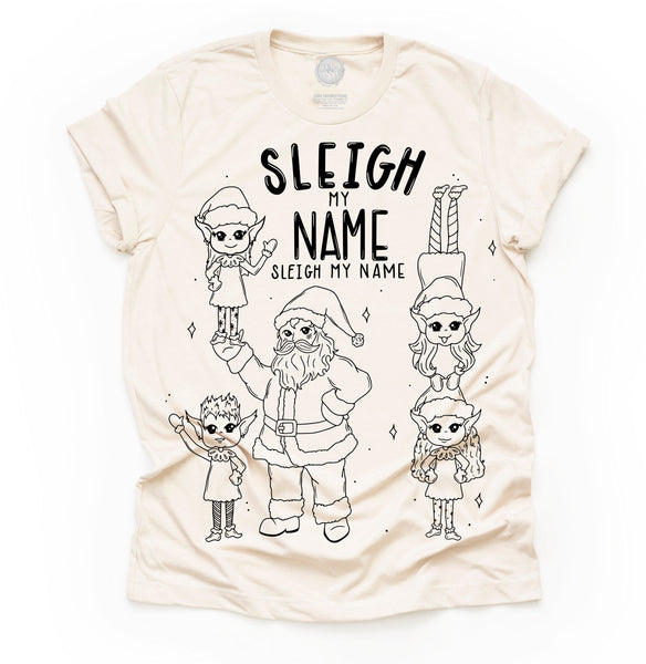 Sleigh My Name Unisex Adult Tee