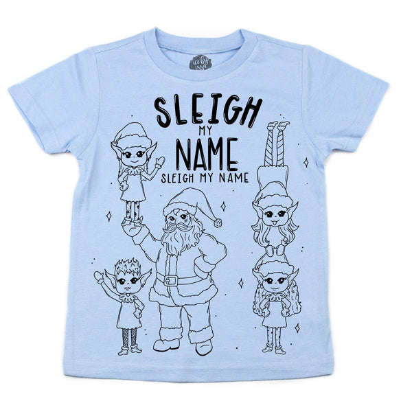 Sleigh My Name Kids Tee