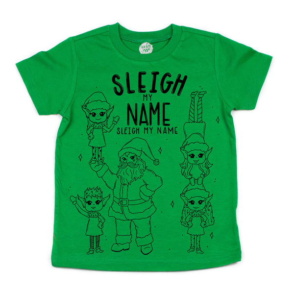 Sleigh My Name Kids Tee