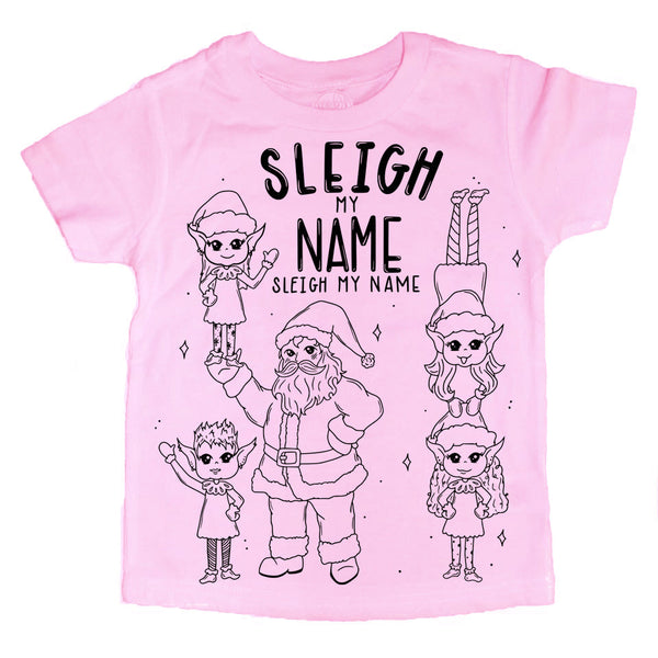 Sleigh My Name Kids Tee