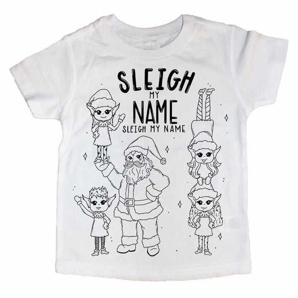 Sleigh My Name Kids Tee