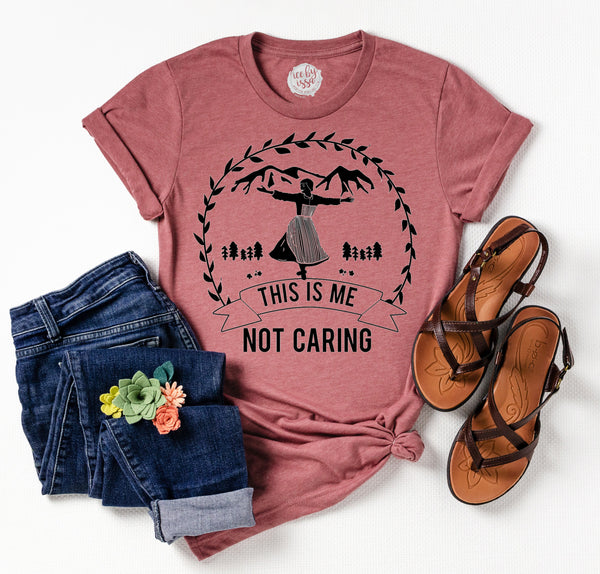 This is me Not Caring Unisex Tee