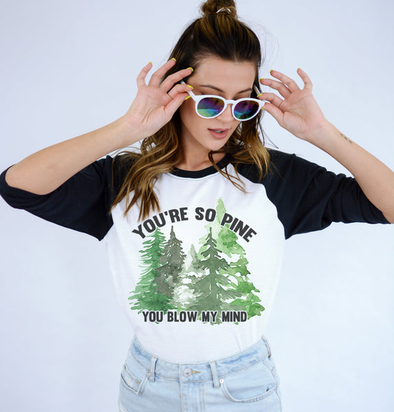 You're so Pine Unisex Adult Raglan