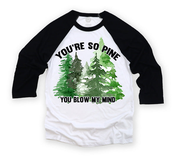 You're so Pine Unisex Adult Raglan