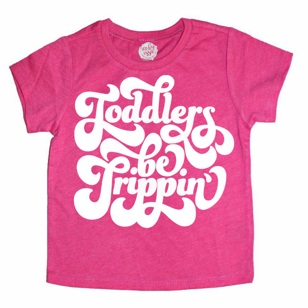 Toddlers be Trippin’ Kids Tee