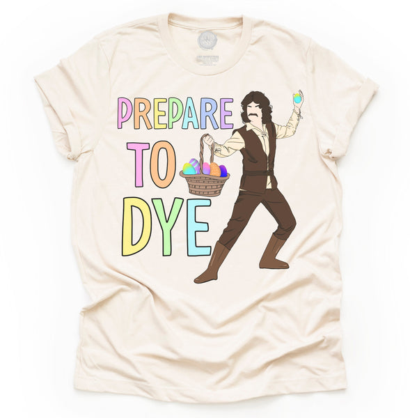 Prepare to Dye Unisex Adult Tee