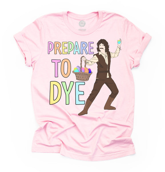 Prepare to Dye Unisex Adult Tee