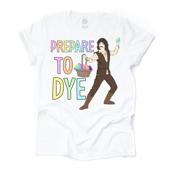 Prepare to Dye Unisex Adult Tee