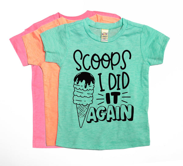 SCOOPS I DID IT AGAIN© Tee