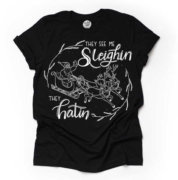 They See Me Sleighin' Unisex Adult Tee/Raglan