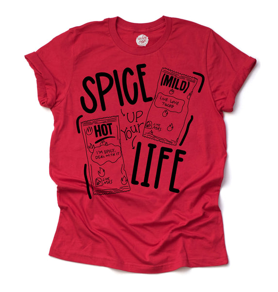 Spice Up You Life Adult Unisex Tee