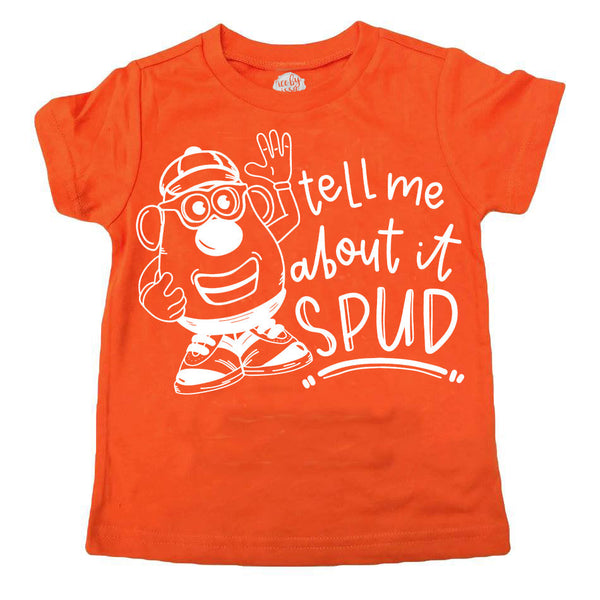 Tell me about it SPUD Kids Tee