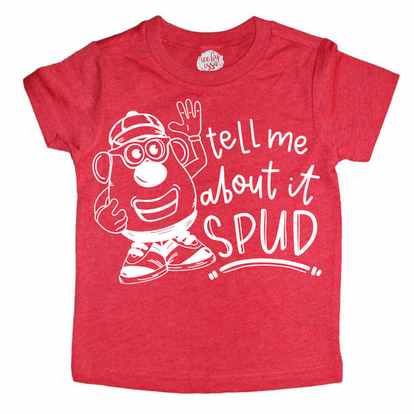 Tell me about it SPUD Kids Tee