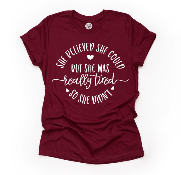 Tired Mama Believed Adult Unisex Tee