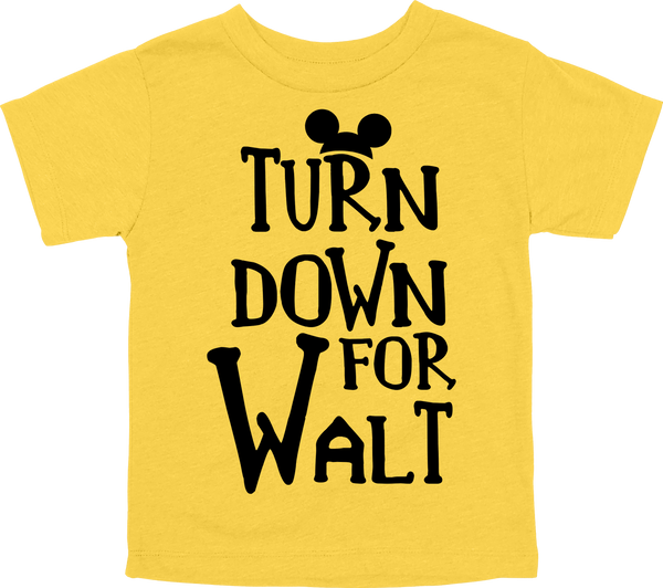 Turn Down for Walt Kids Tee