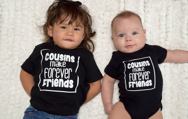 COUSINS make forever FRIENDS bodysuit