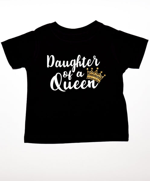 Daughter of a QUEEN kids Tee