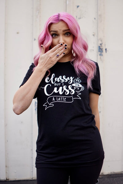 Classy But I Cuss A Latte Adult Tee