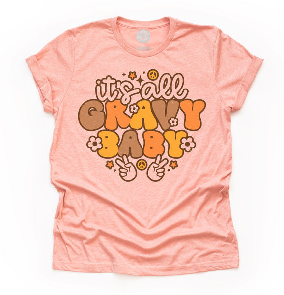 It's All Gravy Baby Unisex Adult Tee