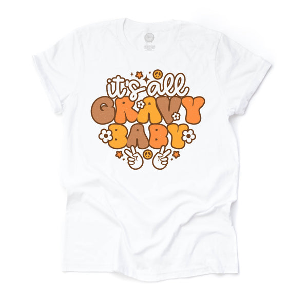 It's All Gravy Baby Unisex Adult Tee