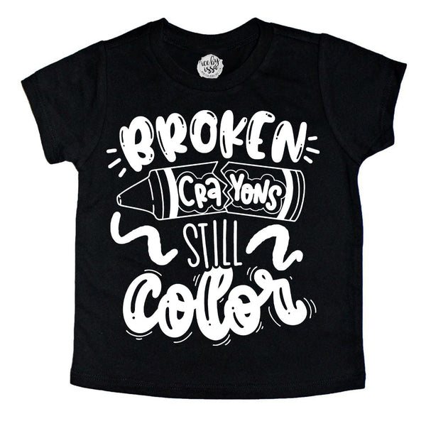 Broken Crayons Still Color Kids Tee