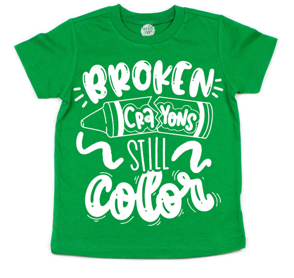 Broken Crayons Still Color Kids Tee