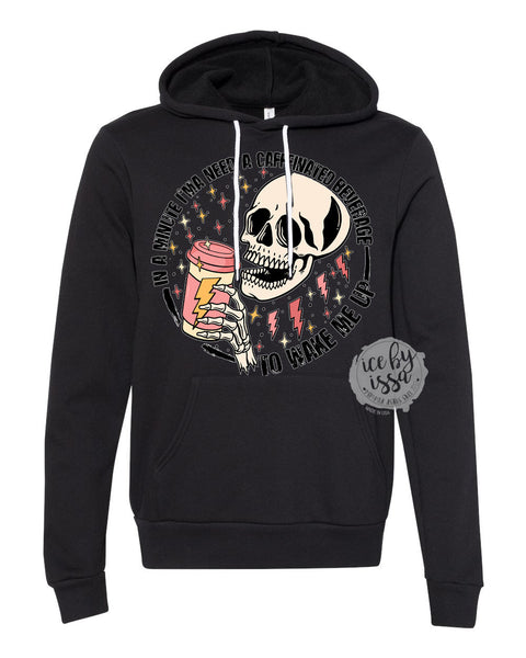 In a Minute/Caffeinated Unisex Adult Hoodie