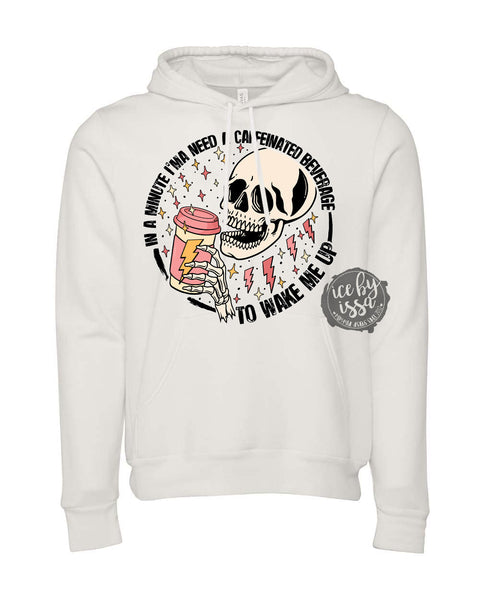 In a Minute/Caffeinated Unisex Adult Hoodie