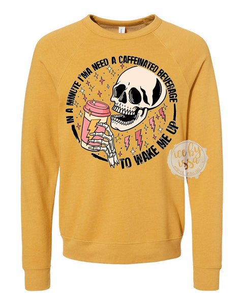 In a Minute/Caffeinated Unisex Adult Crewneck Pullover