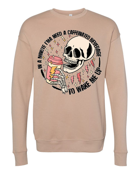 In a Minute/Caffeinated Unisex Adult Crewneck Pullover